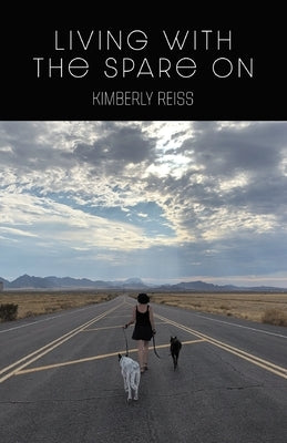 Living with the Spare On by Reiss, Kimberly