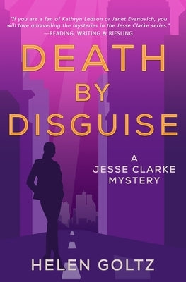 Death by Disguise by Goltz, Helen