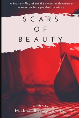 Scars Of Beauty by Johnson, Michael Bassey