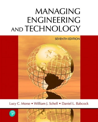 Managing Engineering and Technology by Morse, Lucy