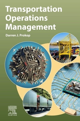 Transportation Operations Management by Prokop, Darren