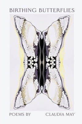 Birthing Butterflies by May, Claudia