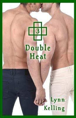 Double Heat by Kelling, Lynn