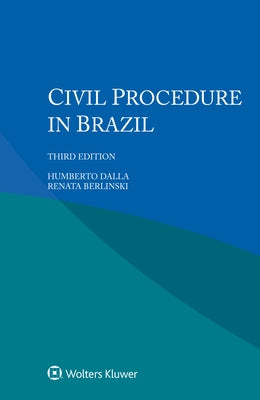 Civil Procedure in Brazil by Dalla, Humberto