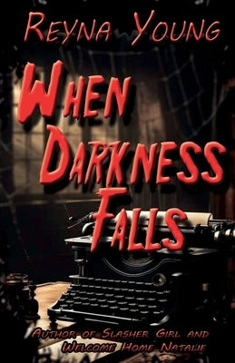 When Darkness Falls by Young, Reyna