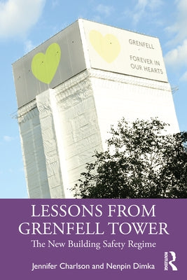 Lessons from Grenfell Tower: The New Building Safety Regime by Charlson, Jennifer