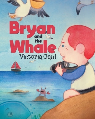 Bryan and the Whale by Gaul, Victoria