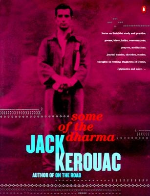 Some of the Dharma by Kerouac, Jack