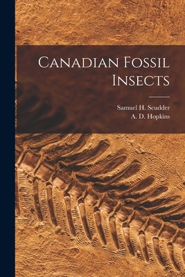 Canadian Fossil Insects [microform] by Scudder, Samuel H. (Samuel Hubbard)