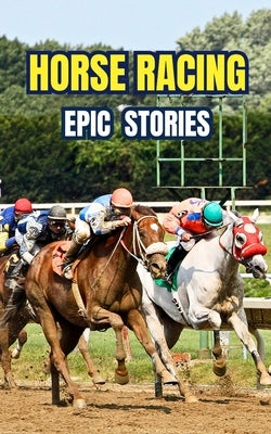 Horse Racing: Epic Stories by Brothers, VC