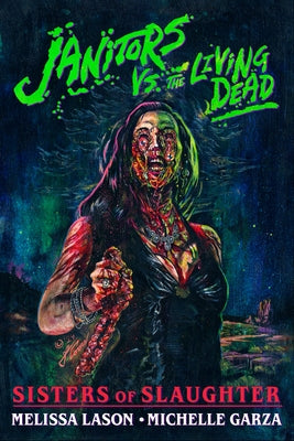 Janitors vs. the Living Dead by Garza, Michelle