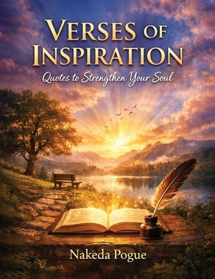 Verses of Inspiration: Quotes to Strengthen Your Soul by Pogue, Nakeda