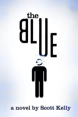 The Blue by Kelly, Scott