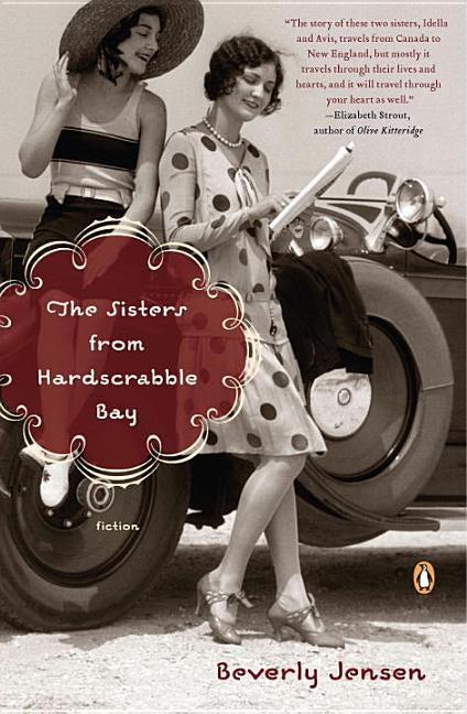 The Sisters from Hardscrabble Bay: Fiction by Jensen, Beverly