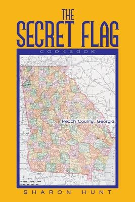 The Secret Flag: Cookbook by Hunt, Sharon