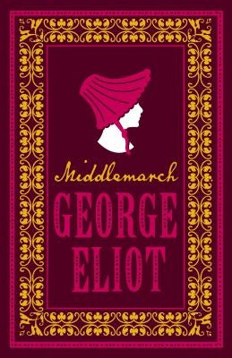 Middlemarch by Eliot, George