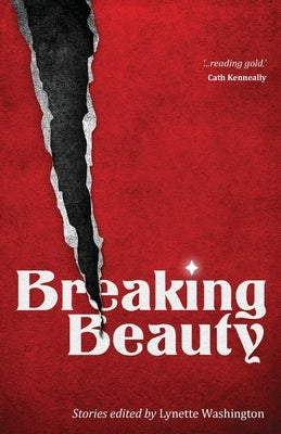 Breaking Beauty by Washington, Lynette