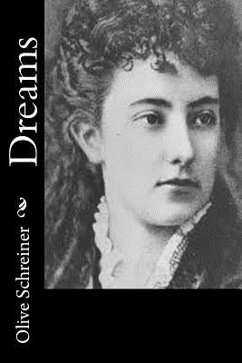 Dreams by Schreiner, Olive