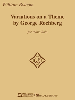 Variations on a Theme by George Rochberg: For Piano Solo by Bolcom, William
