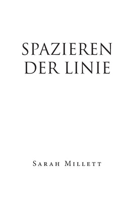Spazieren Der Linie by Millett, Sarah