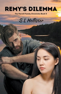 Remy's Dilemma by Hollister, S. L.