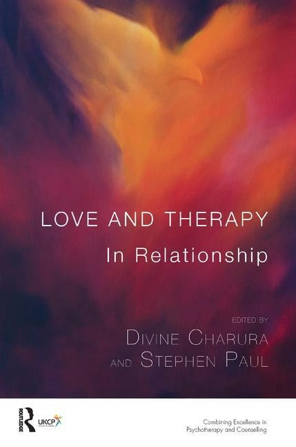 Love and Therapy: In Relationship by Charura, Divine
