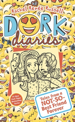 Dork Diaries: Tales from a Not-So-Best Friend Forever by Russell, Rachel Renee