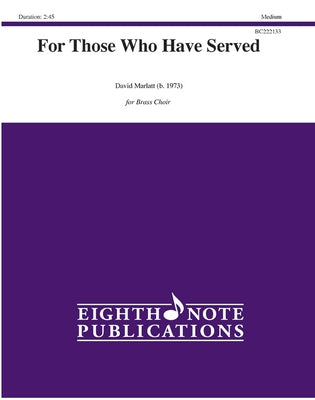 For Those Who Have Served: Score & Parts by Marlatt, David