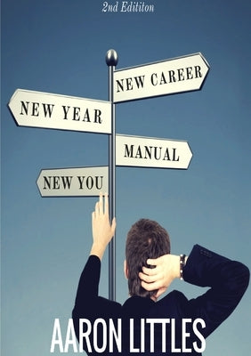 New Year, New Career, New You by Littles, Aaron