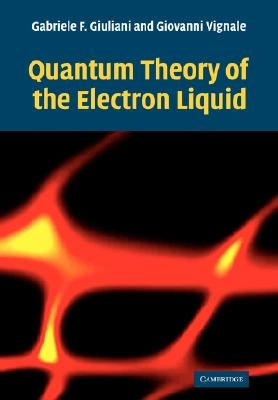 Quantum Theory of the Electron Liquid by Giuliani, Gabriele F.