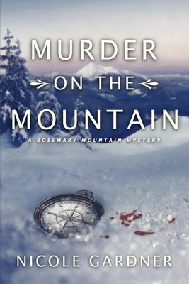 Murder on the Mountain by Gardner, Nicole