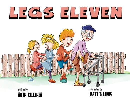Legs Eleven by Kelleher, Ruth