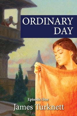 Ordinary Day: Lust Rape and Murder (Episode One) by Turknett, James