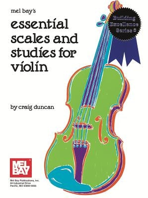 Essential Scales and Studies for Violin, Level 1 by Craig Duncan