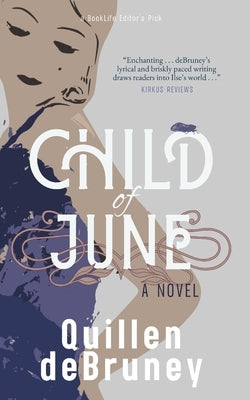 Child of June by Debruney, Quillen