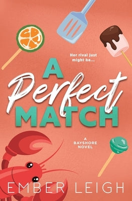 A Perfect Match (Alternate Edition) by Leigh, Ember