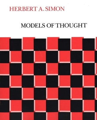 Models of Thought by Simon, Herbert Alexander