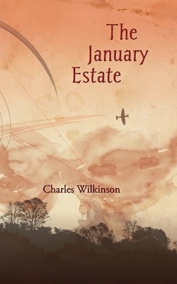 The January Estate by Wilkinson, Charles