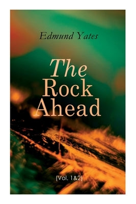 The Rock Ahead (Vol. 1&2) by Yates, Edmund