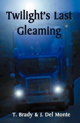 Twilight's Last Gleaming by Jenkins-Brady, Terri L.