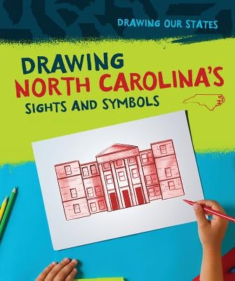 Drawing North Carolina's Sights and Symbols by Thompson, Elissa