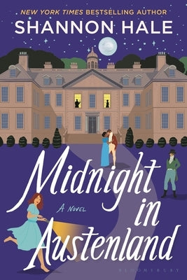 Midnight in Austenland: Updated Edition by Hale, Shannon