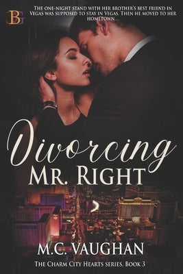 Divorcing Mr. Right by Vaughan, M. C.