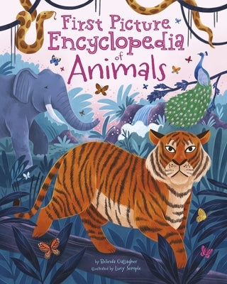 First Picture Encyclopedia of Animals by Gallagher, Belinda