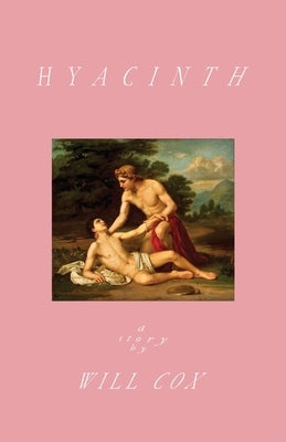 Hyacinth: A Story by Cox, Will