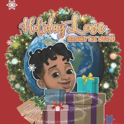 Holiday Love Around The World: Holiday Love by Goshay, Tyrus