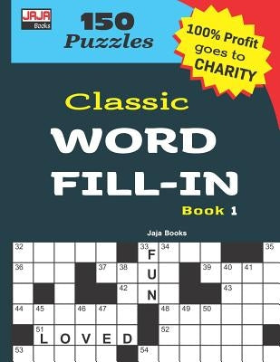 Classic WORD FILL-IN Book 1 by Jaja Media