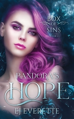 Pandora's Hope: (A Seven Deadly Sins Retelling) by Everette, Ej