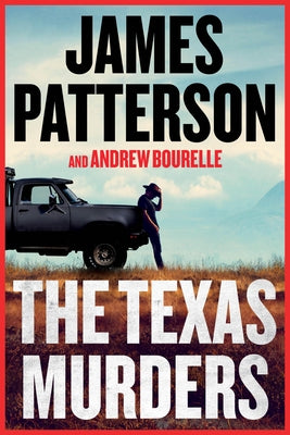 The Texas Murders: A Texas Ranger Thriller by Patterson, James