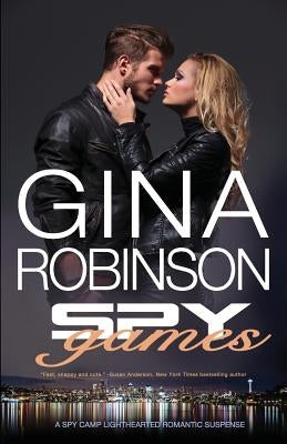 Spy Games by Robinson, Gina